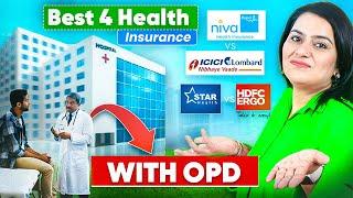 BEST Health Insurance with OPD Cover | TOP 4 OPD Plans in India | COMPARISON | Gurleen Kaur Tikku