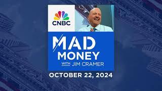 Mad Money - 10/22/24 | Audio Only