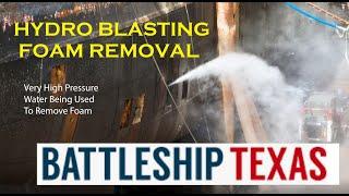 Battleship Texas USS Texas BB35 Torpedo Blister Foam Being Hydro Blasted Out With While in Dry Dock