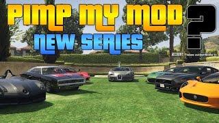 NEW SERIES IDEA - "Pimp My Mod" | GTA V Modded Car Customization?