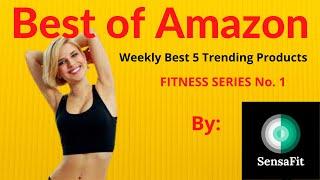 Best of Amazon By SensaFit.  Fitness Series Week 1    #bestofamazon #fitness #sensafit