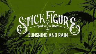 Stick Figure – "Sunshine and Rain"