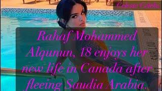 RAHAF MOHAMMED, 18 ENJOYS HER NEW LIFE IN CANADA AFTER FLEEING SAUDIA ARABIA.