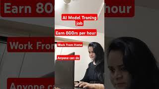 AI Training work from home | Earn 800rs in 1hour | Freelancing work #shorts #viral #trending