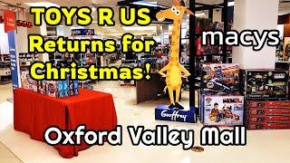 Toys R Us Returns for Christmas in Macy's at Oxford Valley Mall and Geoffrey Giraffe talks! 