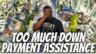 What Happens If You Get Too Much Downpayment Assistance In Maryland ?