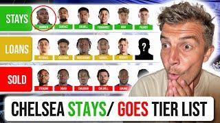 CHELSEA 25 MAN SQUAD TIER LIST | STAY/LOAN/SELL... THE BRUTAL TRUTH