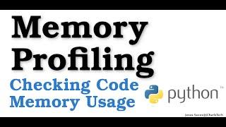 Memory Profiling in Python  - Checking Code Memory Usage (2021)