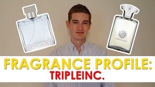 tripleinc Fragrance Profile!