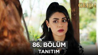 Gelin Dizisi 86. Bölüm (2.Sezon) Fragmanı | 22 Kasım Cuma @GelinDizisi