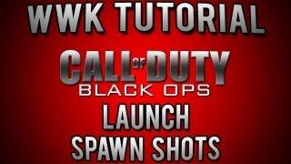 Black Ops 1 - Tutorial Episode #5 - Launch (Spawn Shots)