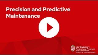 Precision and Predictive Maintenance