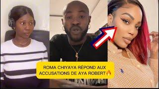 DROIT DE RÉPONSE DE ROMA CHIYAYA À  AYA ROBERT APRÈS SES RÉVÉLATIONS