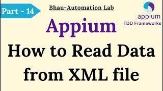 Appium mobile automation framework | how to read data from XML file | java - Part 15