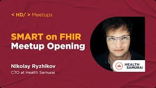 SMART on FHIR Meetup Opening