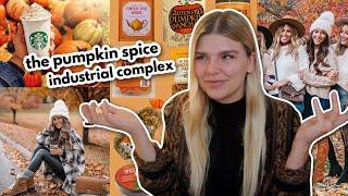 the pumpkin spice industrial complex  & the commodification of fall | Internet Analysis