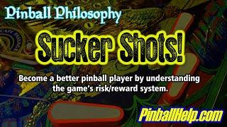 Pinball Philosophy: Sucker Shots - The art of risk vs reward - PinballHelp.com