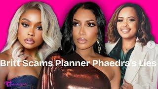 Phaedra Parks Real Housewives of Atlanta No ACCOUNTABLITY Britt Eady CAUGHT SCAMMING