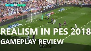 PES 2018 Realism Review: Gameplay Dynamics & Physics | Part One | KnightMD