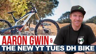 NEW YT TUES DOWNHILL BIKE! Aaron Gwin Talks Development