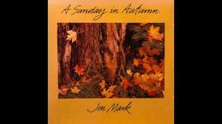 Jon Mark – A Sunday In Autumn (Full Album)