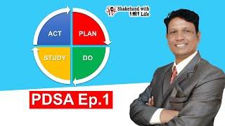 PDSA CYCLE - Ep.1 | Problem-Solving Method | Continuous Process Improvement