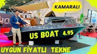 US BOAT 4.95 UYGUN FİYATLI KAMARALI TEKNE İNCELEMESİ. 2025 TÜYAP Tekne Boat Fuarı. #usboat #tekne