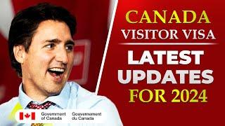 Canada Visitor Visa Latest Updates for 2024