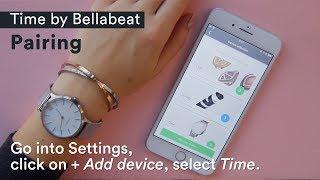 Time by Bellabeat Tutorials: Pairing