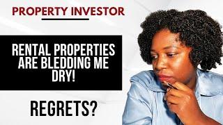 Rental Properties bleeding me dry! Do I regret buying them?