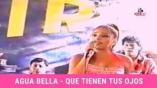 Agua Bella 2004 Evelyn Giuliana Cynthia Nancy - Que tienen tus ojos en vivo Chiclayo