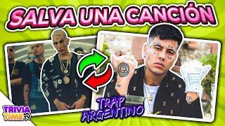 SALVA SOLO UNA CANCIÓN TRAP ARGENTINO  RETO MÚSICA | TriviaTime