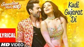 "Kudi Gujarat Di" Lyrical Video | Sweetiee Weds NRI | Jasbir Jassi | Himansh & Zoya | Jaidev Kumar