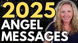 Your 2025 Angel Messages + Month by Month Energy Update
