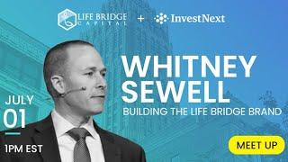 Whitney Sewell - Building the Life Bridge Brand - InvestNext Meetup