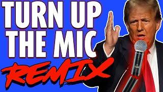 Turn Up The Mic REMIX - The Remix Bros