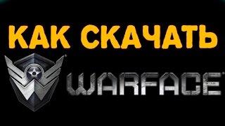 Как скачать Warface