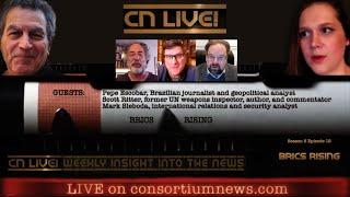 BRICS RISING - Pepe Escobar, Scott Ritter & Mark Sleboda