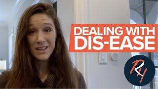 Dealing with Dis-Ease | Rebecca Heiss