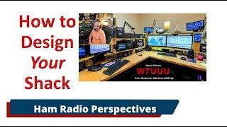 Design Your Ideal Ham Radio Shack with Dave W7UUU