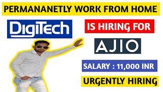 Permananetly Work From Home Jobs|| Jobs in Digitech For Ajio Voice Process|| Remote Jobs Profile