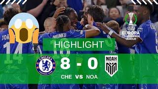 Chelsea vs FC Noah Highlights (8-0) All goals UEFA Conference League 2024