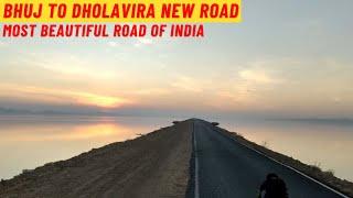 Bhuj to Dholavira New Road | Road to heaven | Most Beautiful road of Kutch | Dholavira |