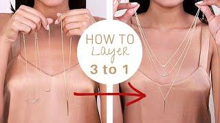 LAYER NECKLACES LIKE A PRO | 3 necklaces into 1 with NO Tangling!