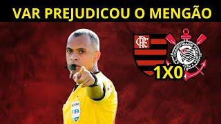 MÍDIA DETONOU VAR E ARBITRAGEM! FLAMENGO 1X0 CORINTHIANS! NOTICIAS DO FLAMENGO HOJE