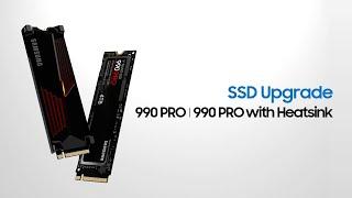 SSD Upgrade with 990 PRO | Samsung