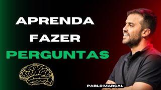 O Poder das Perguntas: Descubra Como Transformar Sua Vida Através das perguntas [PABLO MARÇAL]