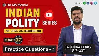 Indian Polity [Series] - Lecture 7 | Practice Questions-1