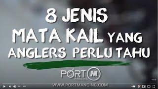 JENIS JENIS MATA KAIL YANG ANGLER WAJIB TAHU - PORT MANCING