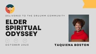 Elder Spirtual Odyssey with Taquiena Boston